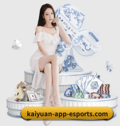kaiyuan-app-esports.com APP